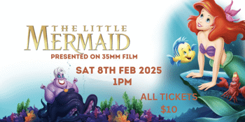 Little Mermaid (PG) presented on 35mm