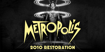 Metropolis (2010 Restoration) (G) PRESENTED IN 35MM FILM