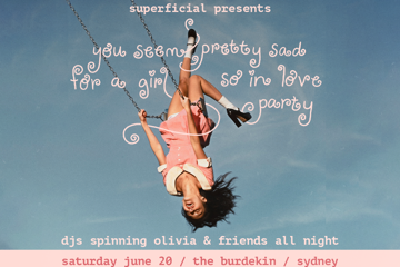 You Seem Pretty Sad For A Girl So In Love Party - Sydney