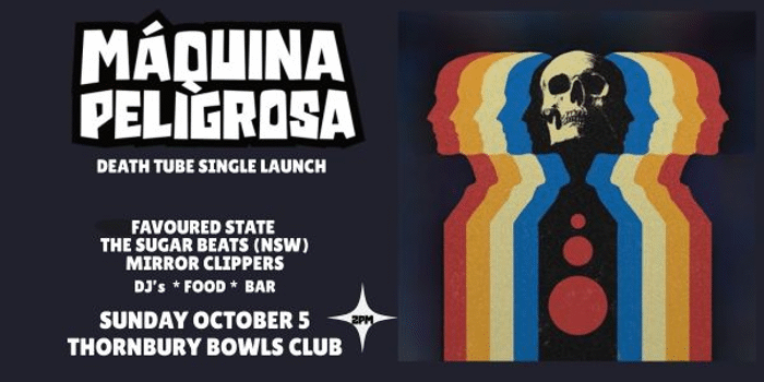Maquina Peligrosa - Death Tube Single Launch