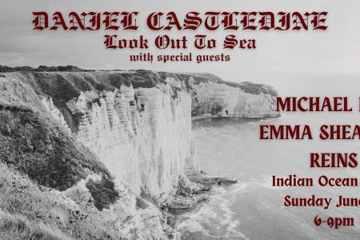 Daniel Castledine 'Look Out To Sea' Single Launch