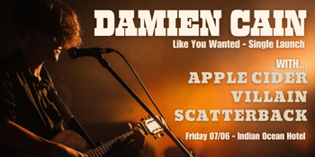 Damien Cain 'Like You Wanted' Single Launch
