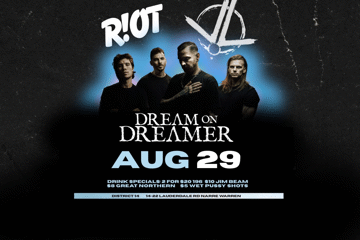 RIOT Ft, Dream On Dreamer & More TBC