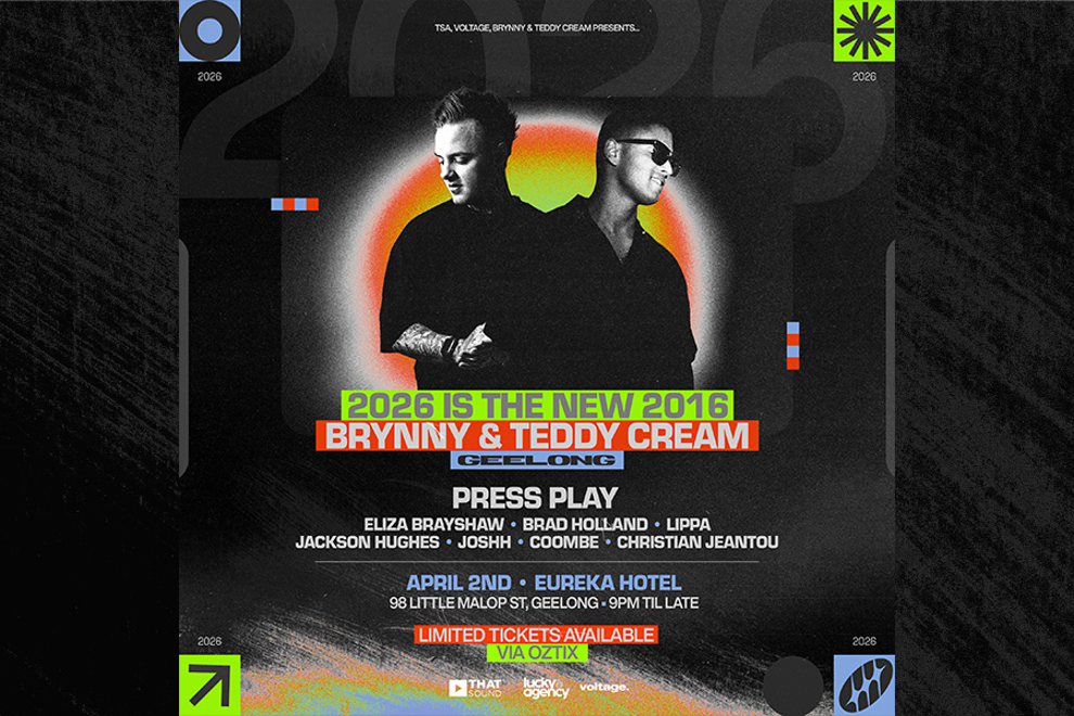 2026 IS THE NEW 2016 TOUR – BRYNNY & TEDDY CREAM