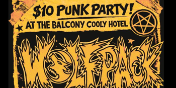 $10 PUNK PARTY w/ WOLFPACK, JOHNNY & THE C SECTIONS and more!