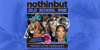 Nothin But Old Skool RNB