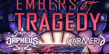 ORPHEUS OMEGA and CARMERIA - EMBERS OF TRAGEDY - AUSTRALIAN TOUR