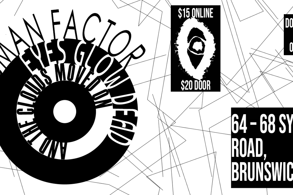 The Human Factor / Eyes Glow Dead / And the Clouds Moved On at the Bergy Bandroom