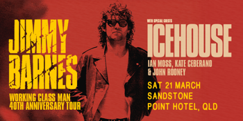 Buses & Car Park Passes - Jimmy Barnes Working Class Man 40th Anniversary Tour