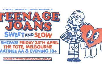 Teenage Joans - Sweet And Slow | MELBOURNE AA