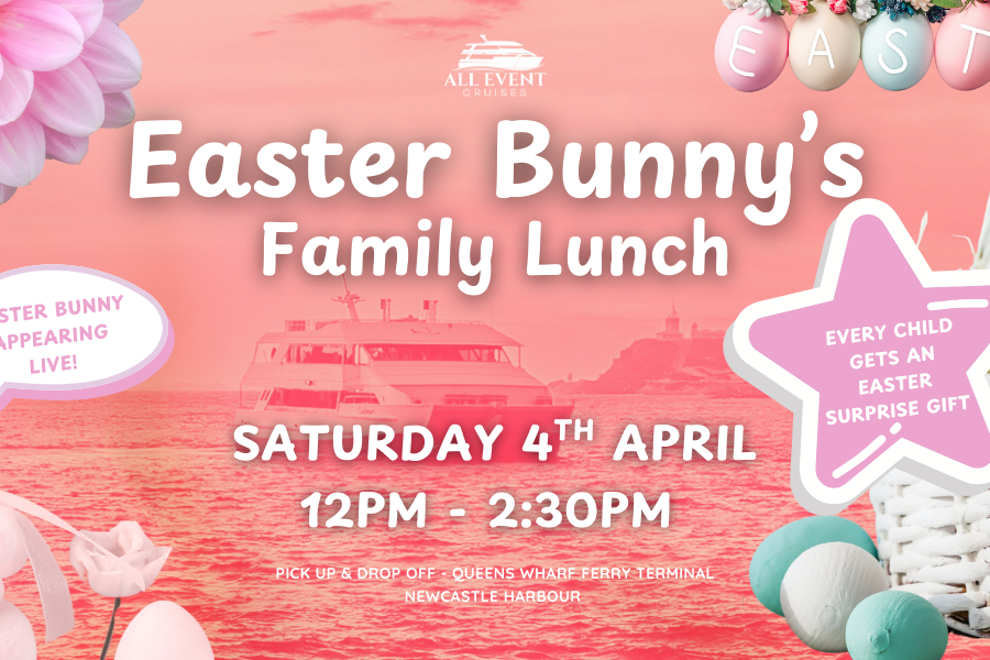 Easter Bunny's Family Lunch | Newcastle Harbour Cruise
