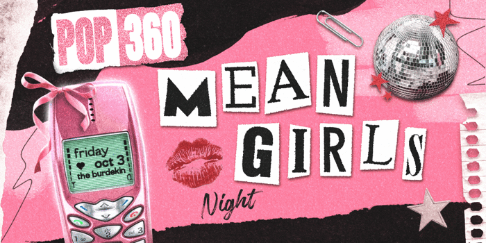 POP360 MEAN GIRLS NIGHT