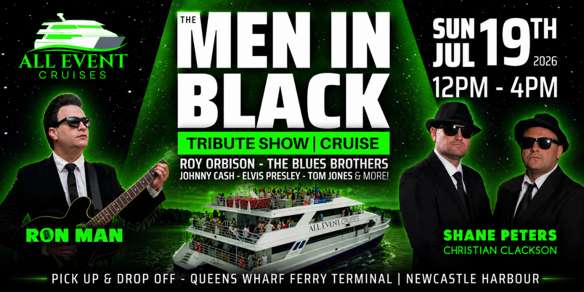 The Men In Black | Tribute Show | Newcastle Harbour Cruise