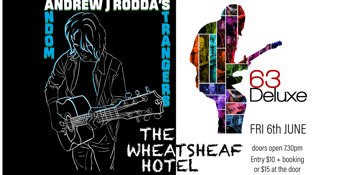 63 Deluxe  + Andrew Rodda's Random Strangers