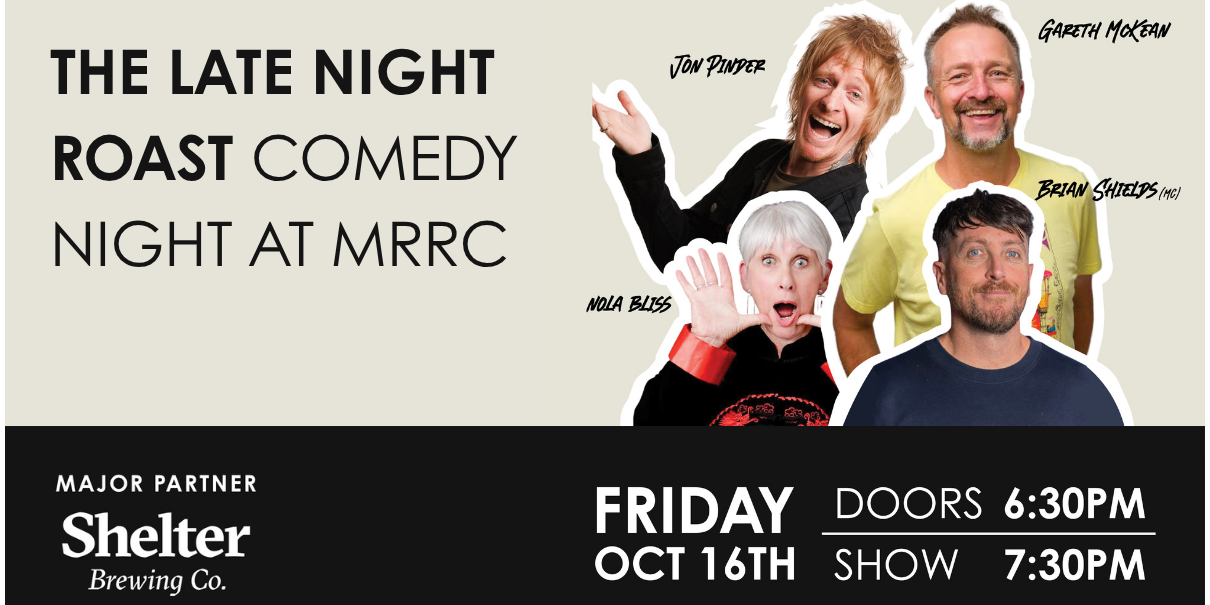 The Late Roast - Comedy Night at MRRC