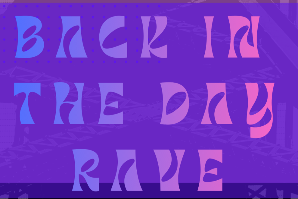 Back In The Day Rave