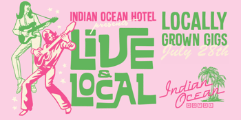 Live & Local: July 28 ☆