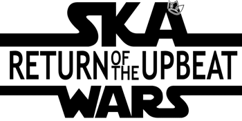 SKA WARS - Return of the Upbeat feat. Special Brew + Yesterday's Men