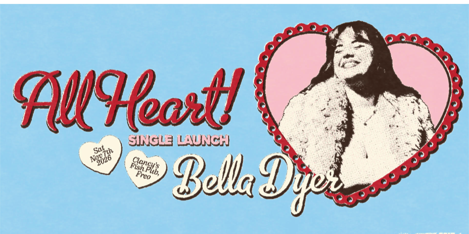 Bella Dyer ‘All heart’ single launch Clancys