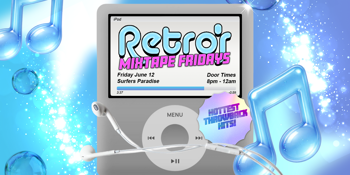 Mixtape Fridays - Surfers Paradise Gold Coast