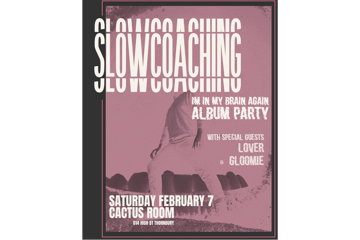 Slowcoaching - 'I'm In My Brain Again' ALBUM PARTY