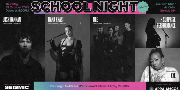 SCHOOL NIGHT AUS - MELBOURNE
