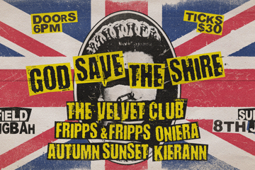 GOD SAVE THE SHIRE w/ The Velvet Club, Fripps & Fripps, Oniera, Autumn Sunset and Kierann