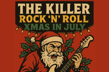 The Killer Rock n Roll Xmas in July