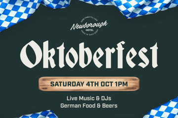 OKTOBERFEST at Newborough Hotel!