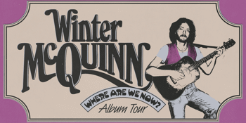 Winter McQuinn (Album Launch)