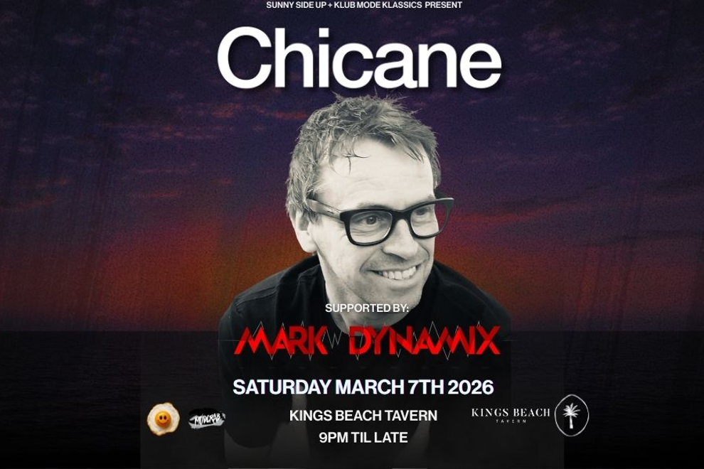 Chicane - Sunshine Coast