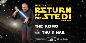 CANCELLED - Steady Eddy RETURN OF THE STEDI TOUR at The Komo