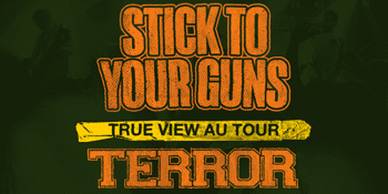 Stick To Your Guns (USA) 'True View' Aus Tour