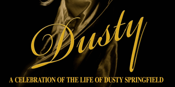 Wendy Stapleton as; Dusty Springfield