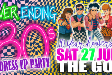 Never Ending 80s - Dress Up Party - 10 Year Anniversary