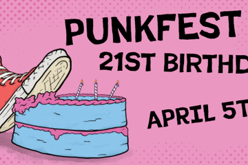 Punkfest's 21st Birthday