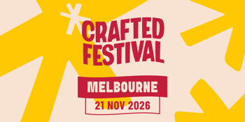 Crafted Festival Melbourne