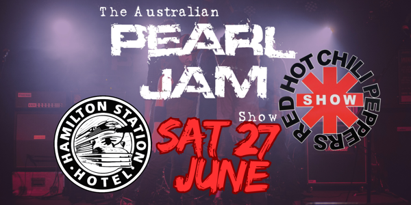 The Australian PEARL JAM Show live at The Hamilton Station Hotel in Islington on June 27, 2026 - Concert poster