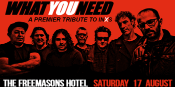 What You Need : INXS Tribute