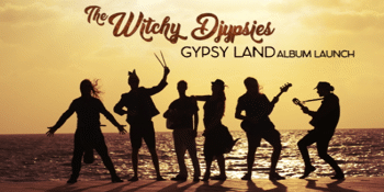 THE WITCHY DJYPSIES - Gypsyland Album Launch