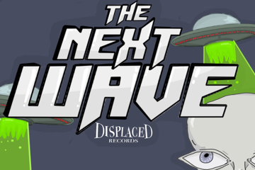 The Next Wave featuring Kaiyah Mercedes + Skiptracer +Rivera + Namaric