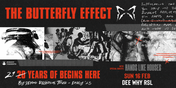 The Butterfly Effect - "Begins Here" 21st Anniversary Regional Tour