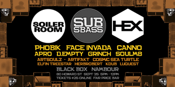 SUS SBASS | SOILER ROOM | HEX SOUND SYSTEM