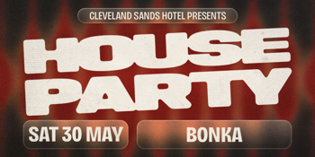 House Party Saturdays ft. Bonka