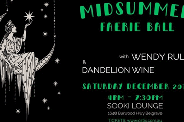 Midsummer Faerie Ball with Wendy Rule and Dandelion Wine
