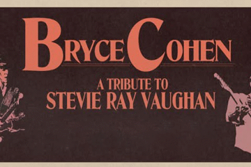 A Tribute to Stevie Ray Vaughan Feat: Bryce Cohen