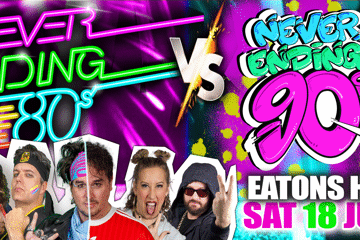NEVER ENDING 80S PRESENTS: 80S V 90S THE BATTLE OF THE DECADES