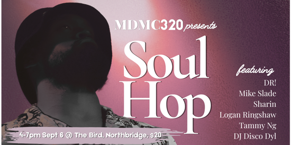 MDMC320 presents Soul Hop live at The Bird - Concert poster