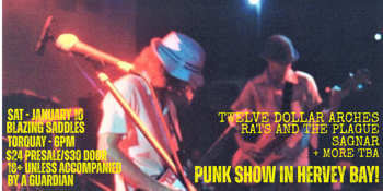 Twelve Dollar Arches / Rats And The Plague / Sagnar + guests