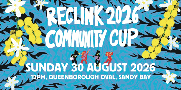 2026 Hobart Reclink Community Cup live at Queenborough Oval - Concert poster